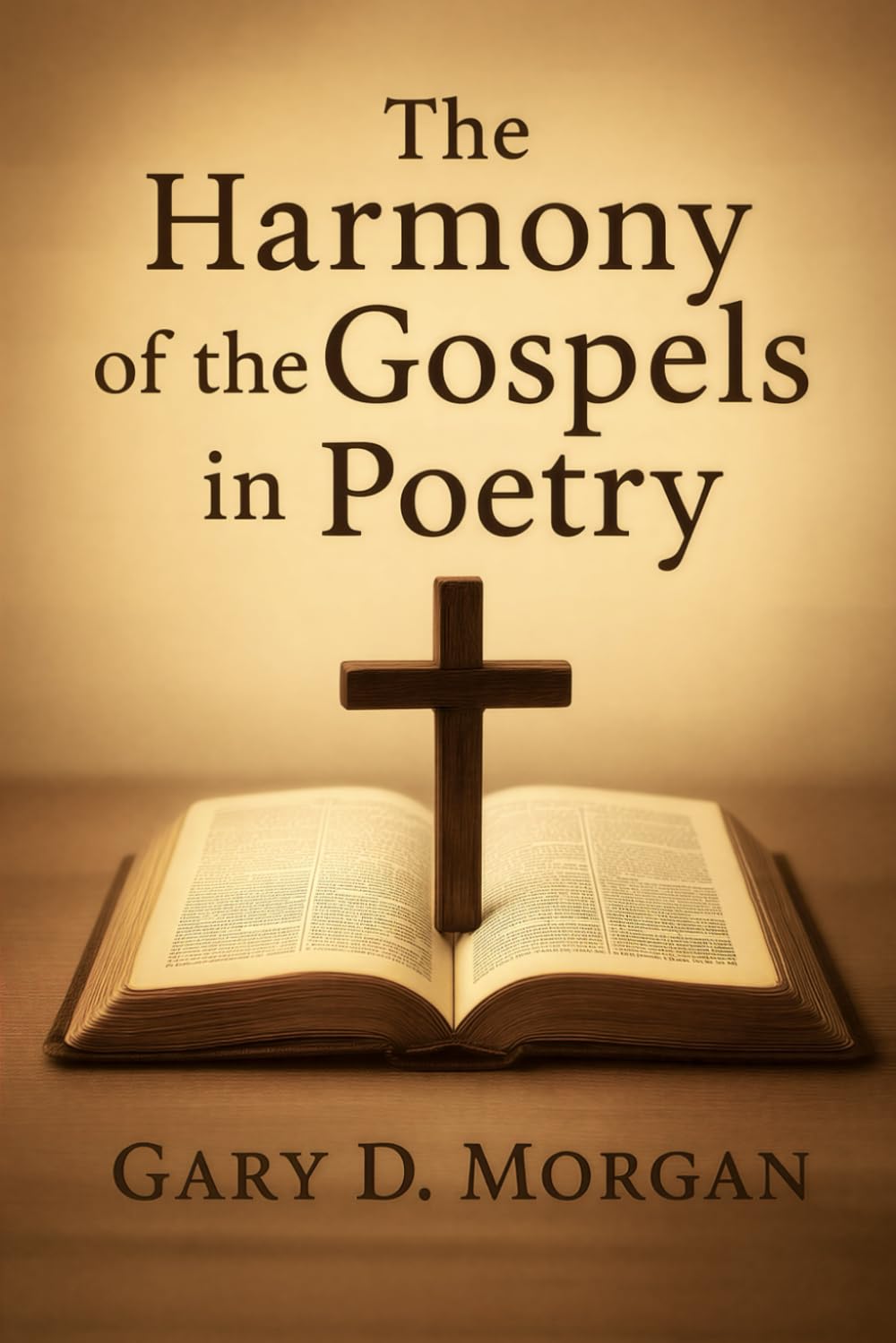 The Harmony of the Gospels in Poetry