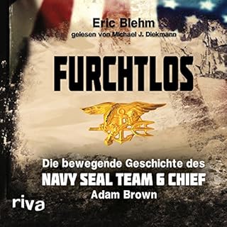 Furchtlos: Die bewegende Geschichte des Navy SEAL Team Six Chief Adam Brown Titelbild