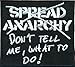 Produktbild SPREAD ANARCHY, dont tell me what to do, Punk Rockabilly Biker Aufnäher Patch