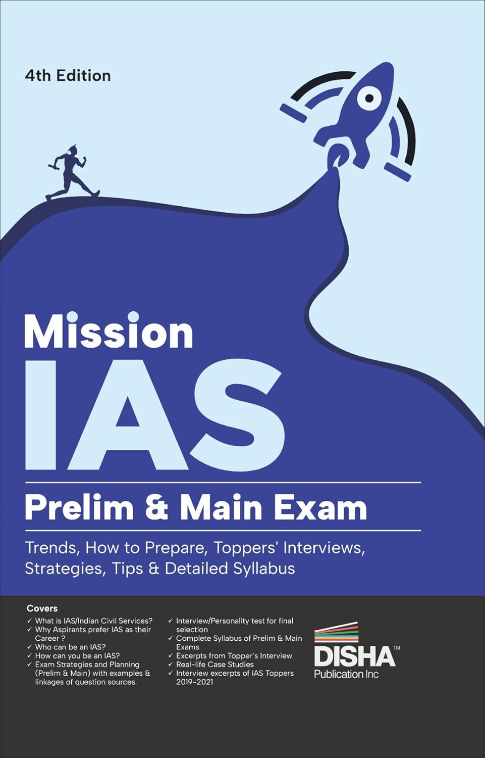 Mission IAS – Prelim & Main Exam, Trends, How to prepare, Toppers’ Interviews, Strategies, Tips & Detailed Syllabus 4th Edition | UPSC, Civil Services, CSE | State PSC | 2022 Exam Analysis | For 2023 Exams