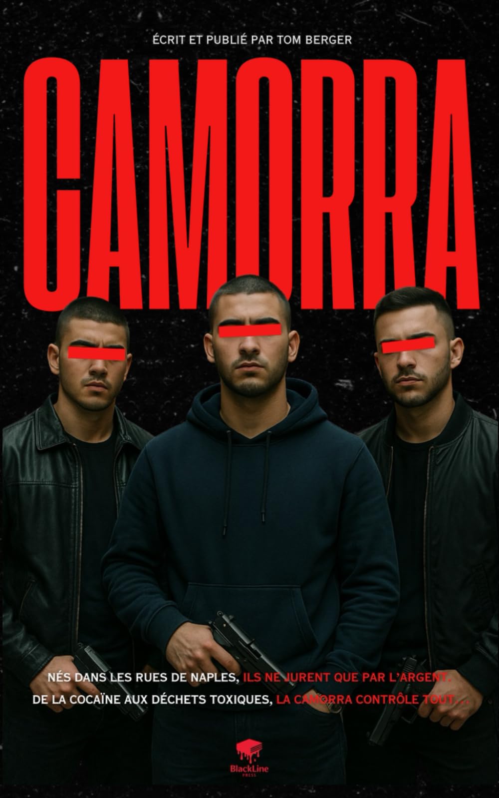 Camorra - Dans les Coulisses de la Mafia: Trafic d'héroïne, “Baby Killer” et Déchets Toxiques : Plongez dans le Crime Organisé en Italie (Chroniques des Mafias)