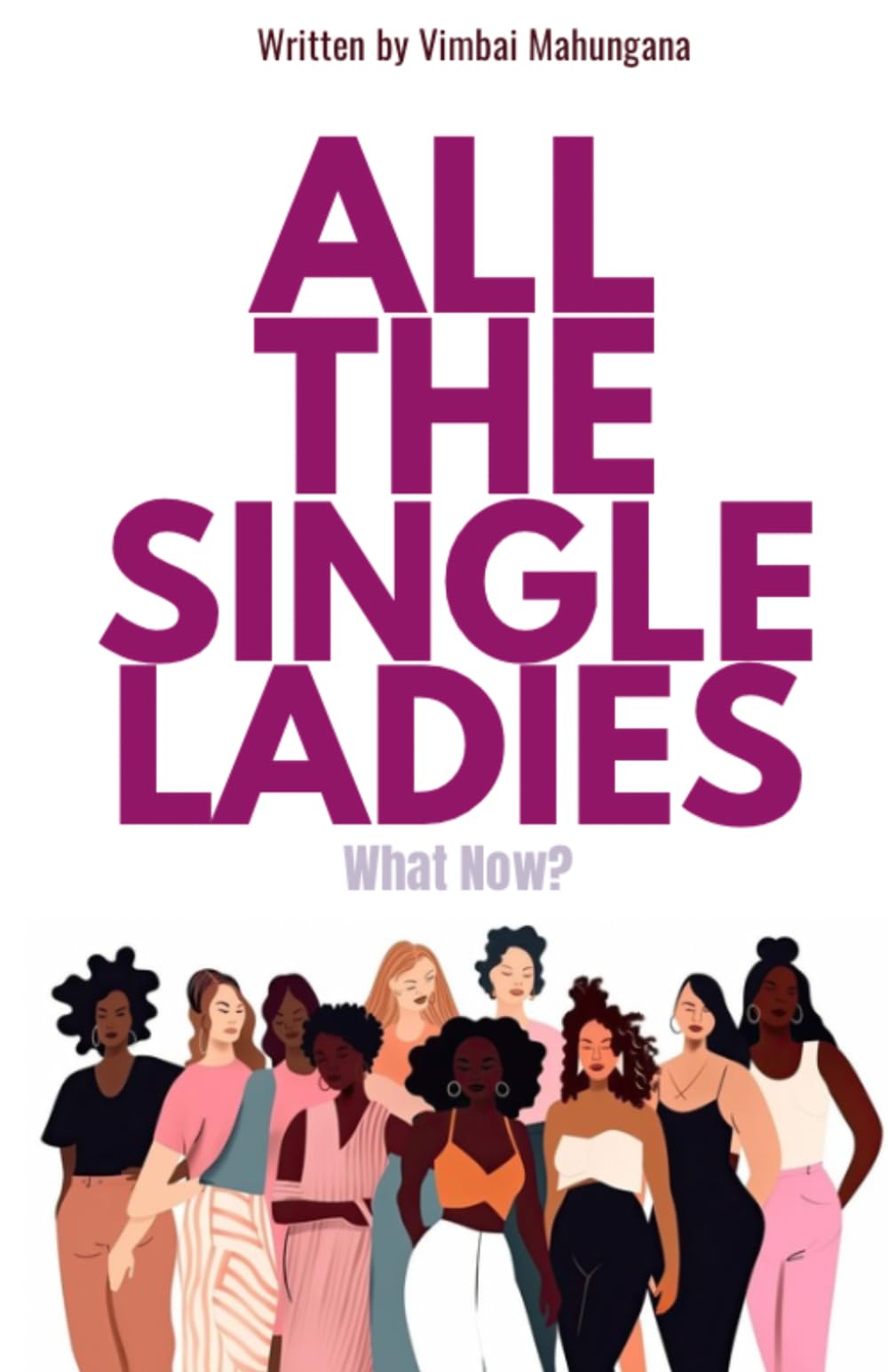 All The Single Ladies: What Now?