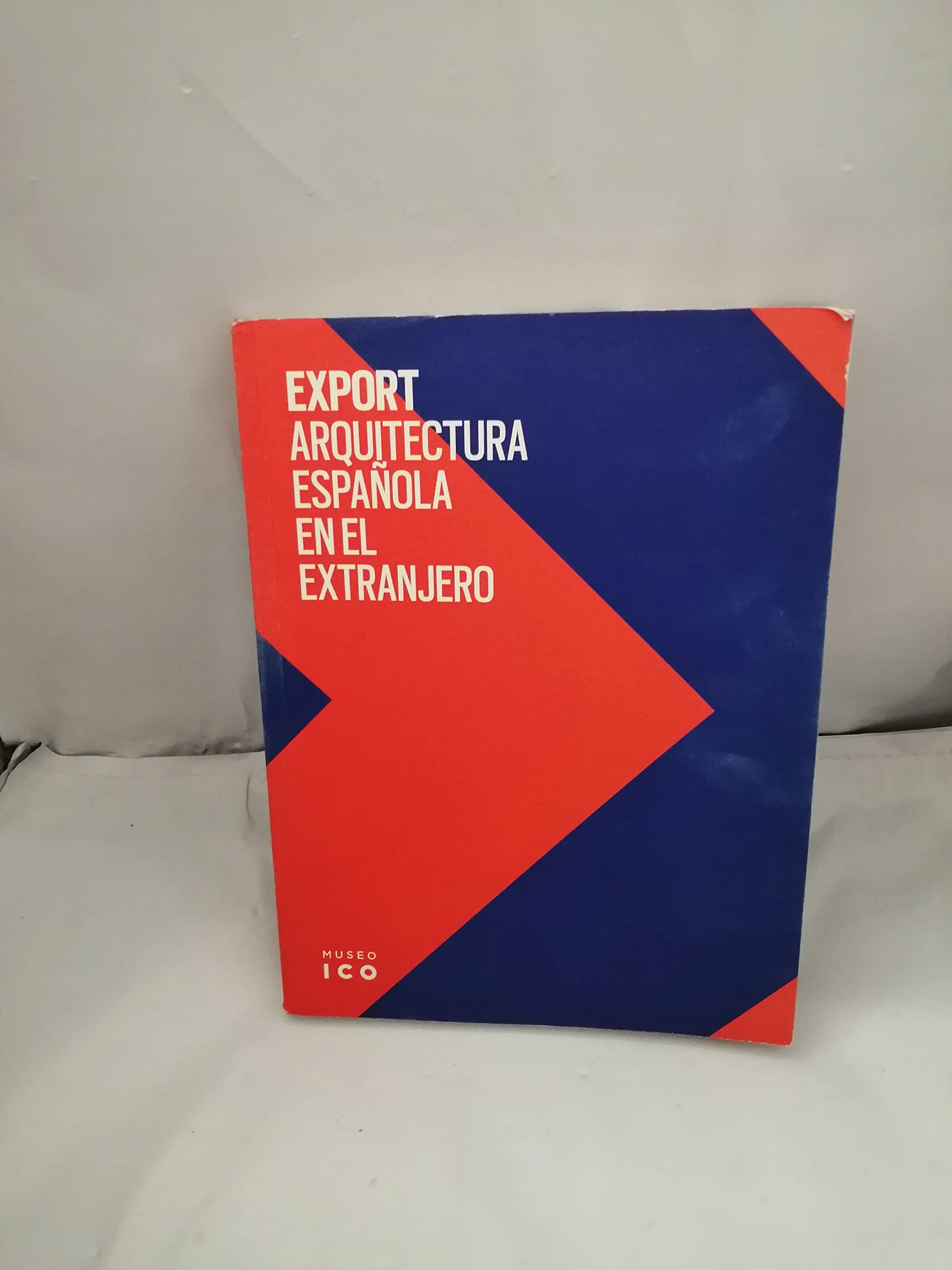Arquitectura española en el extranjero Livre d'architecture espagnole