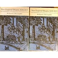 New England Dissent, 1630-1833: The Baptists and the Separation of Church and State (Center for the Study of the History of Liberty in America). TWO VOLUMES