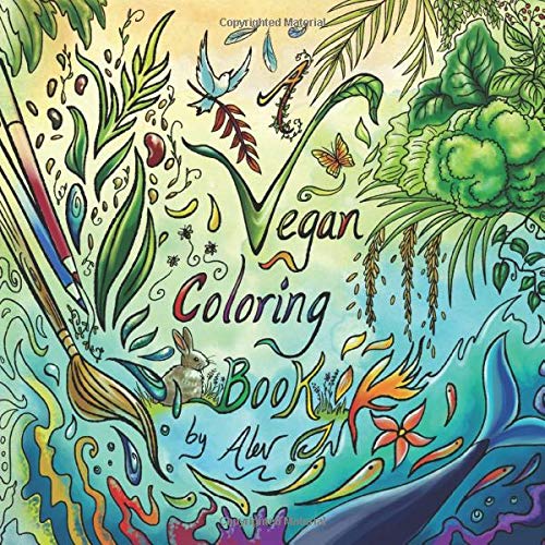 A Vegan Coloring Book (Coloring books by Alev)