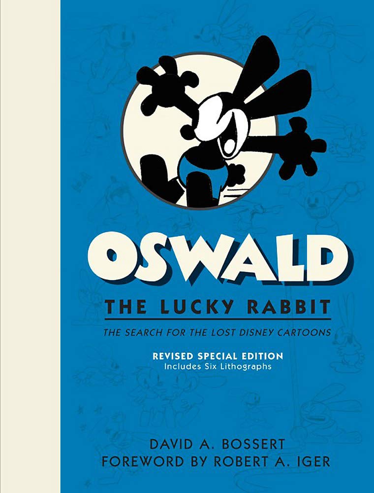 Oswald the Lucky Rabbit: The Search for the Lost Disney Cartoons, Revised Special Edition (Disney Ed