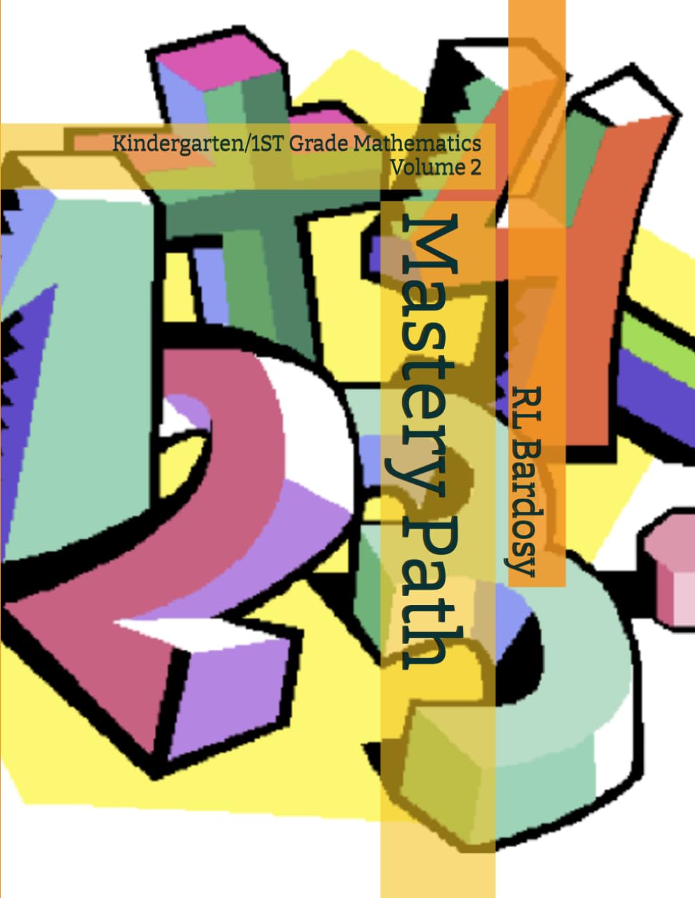 Mastery Path: Kindergarten/1ST Grade Mathematics Volume 2