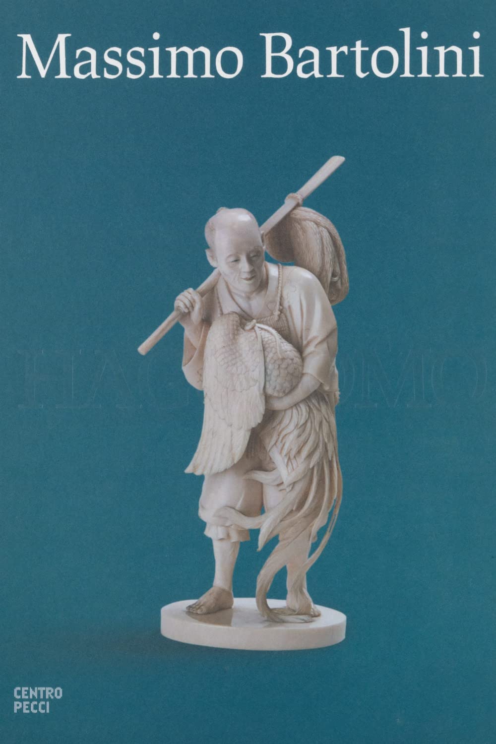 Livre Massimo Bartolini - Hagoromo comprendre l'art contemporain italien facilement