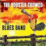  The Rooster Crowed