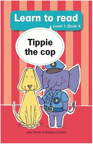Learn to read (Level 1 Book 4): Tippie the cop