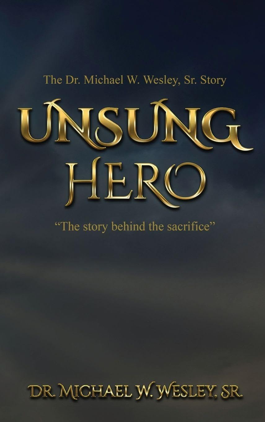 Unsung Hero: "The story behind the sacrifice."