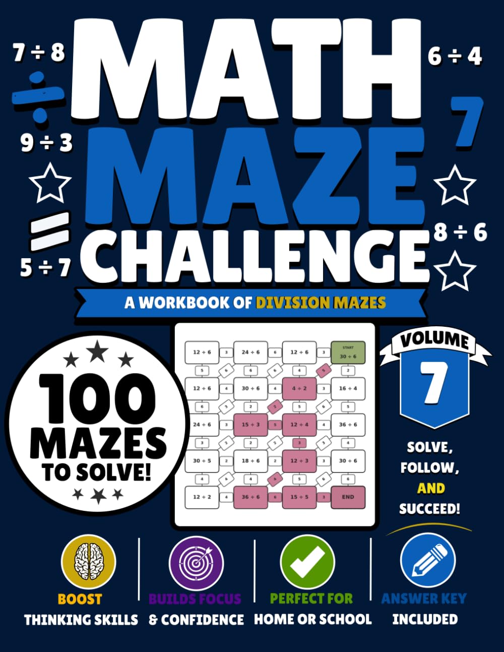 Math Maze Challenge: Division Volume 7: 100 Division Mazes for Kids Ages 8–11 | Build Division Fluency, Confidence & Problem-Solving Skills