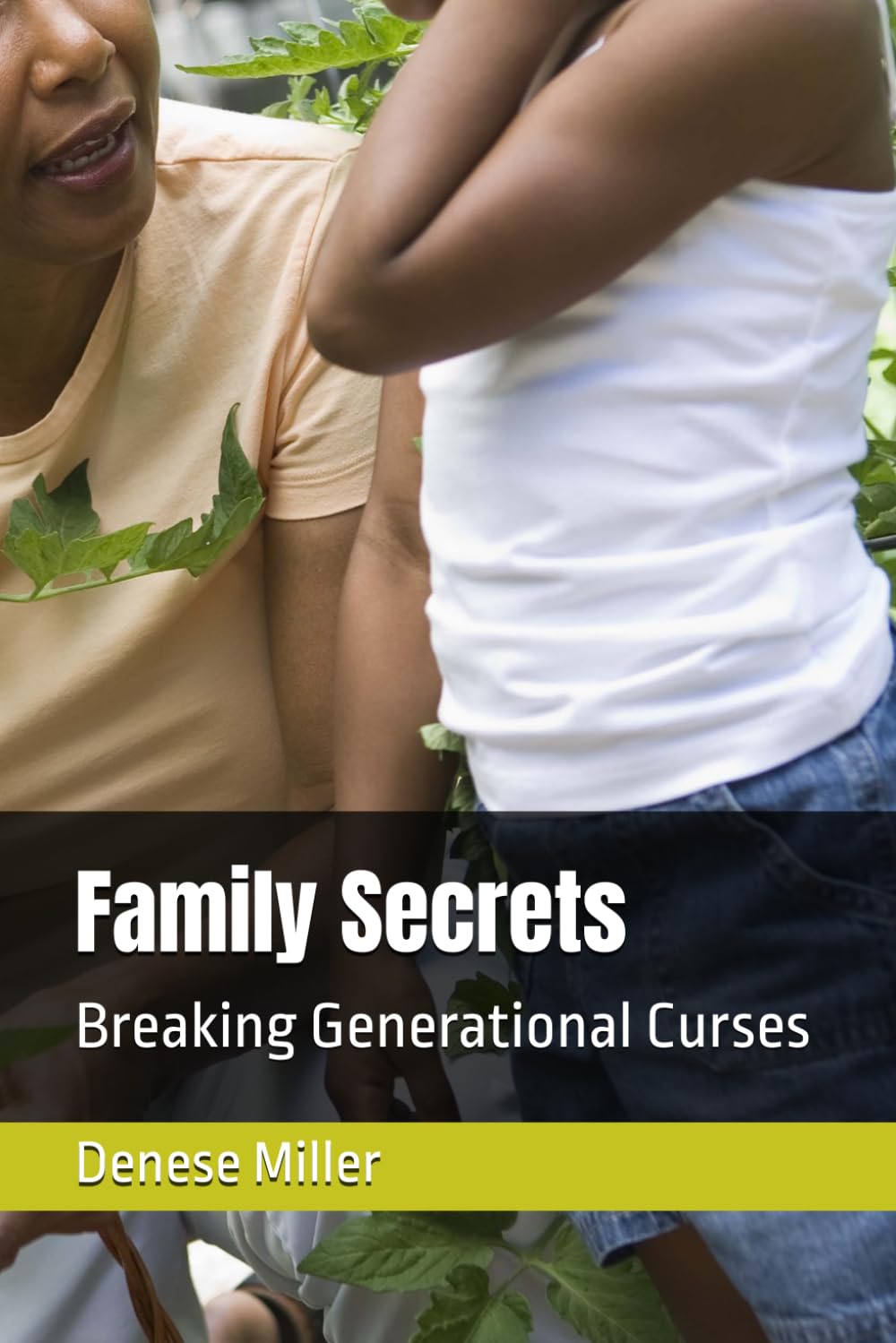 Family Secrets: Breaking Generational Curses