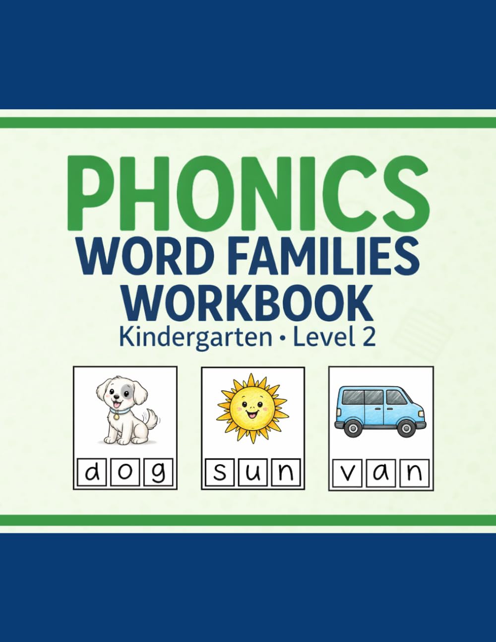 CVC Word Families Workbook Short Vowels ·: Phonics Practice for Early Readers