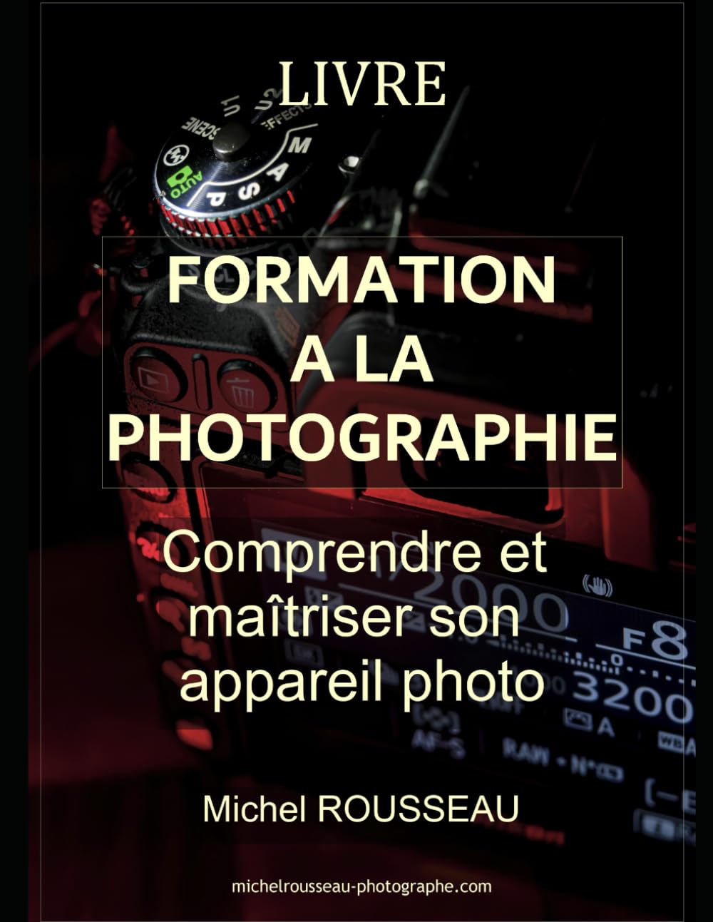 Formation à la photographie: Comprendre et maîtriser son appareil photo