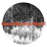 Good Morning World!