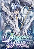 Dragon Slayer～恋に堕ちた竜と転生の騎士～ (BL★オトメチカ)