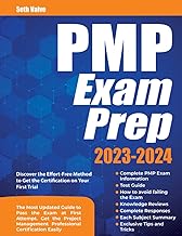 PMP Exam Prep 2023-2024: The Most Updated Guide to Pass the Exam at First Attempt. Get the Project Management Professional...