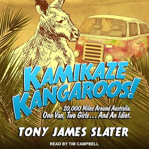 Kamikaze Kangaroos! Audiolibro Por Tony James Slater arte de portada
