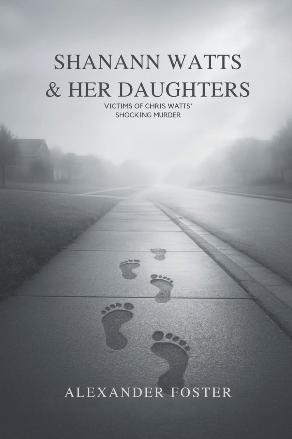 Shanann Watts & Her Daughters: Victims of Chris Watts’ Shocking Murder