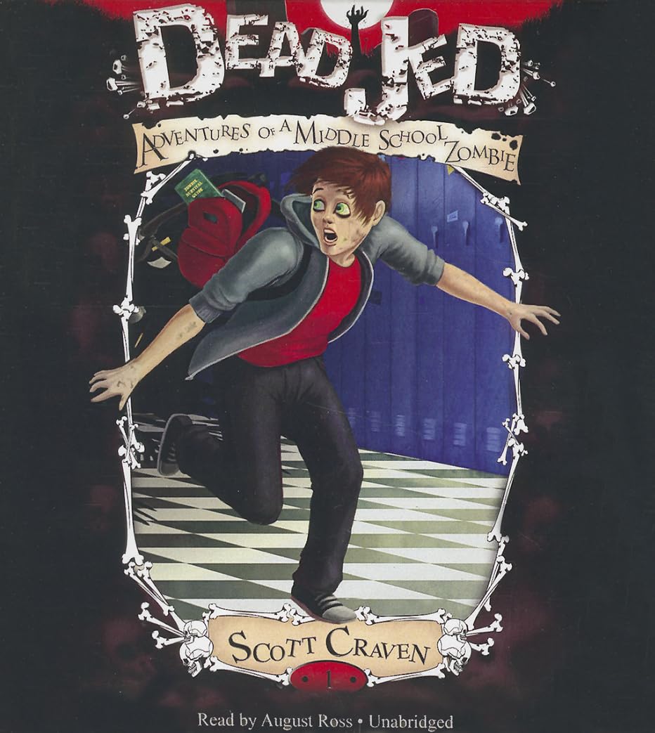 Dead Jed: Adventures of a Middle School Zombie (The Adventures of a Middle School Zombie Trilogy, Band 1)