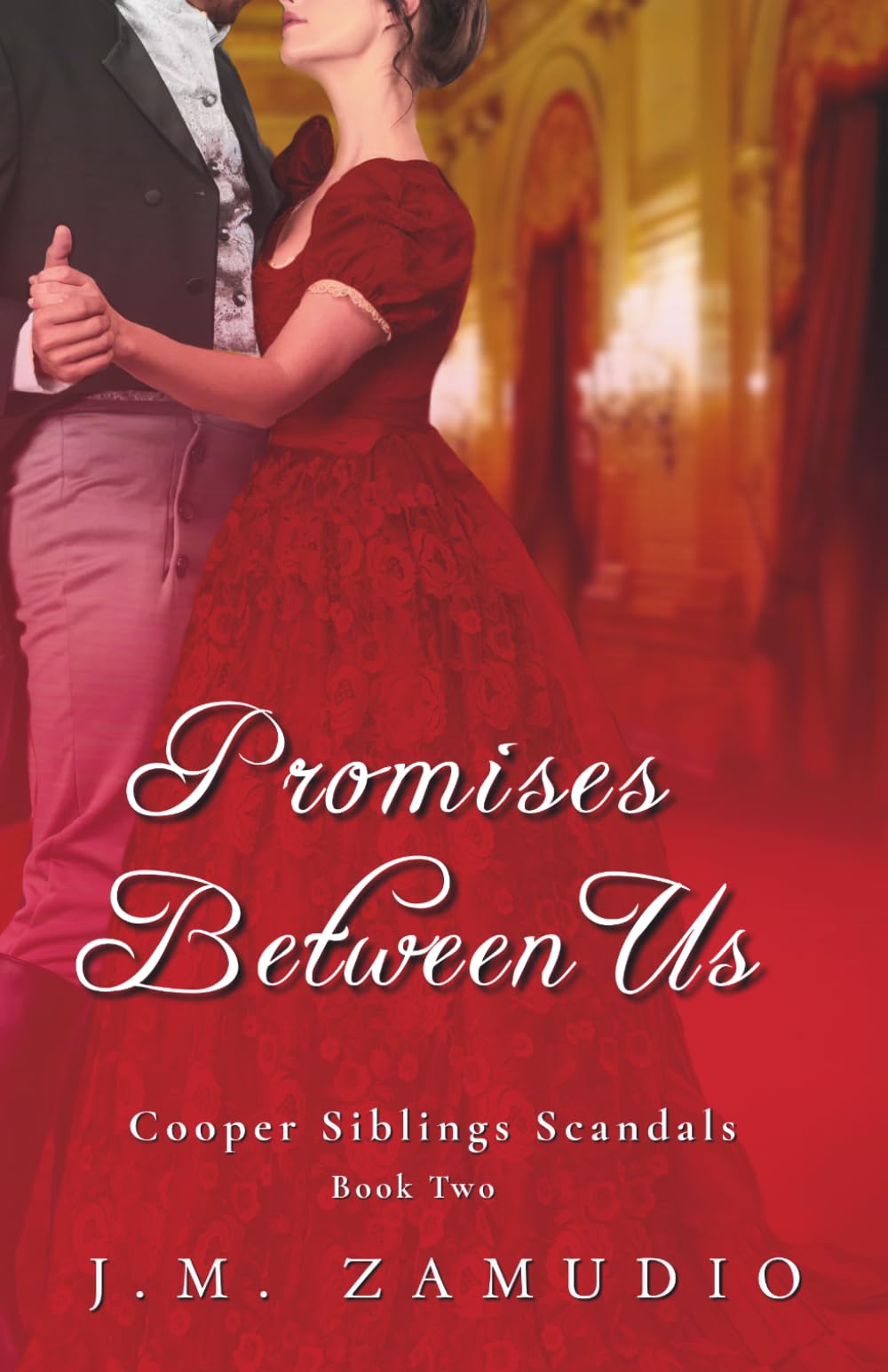 Promises Between Us: A Friends to Lovers Regency Romance (Cooper Siblings Scandals)