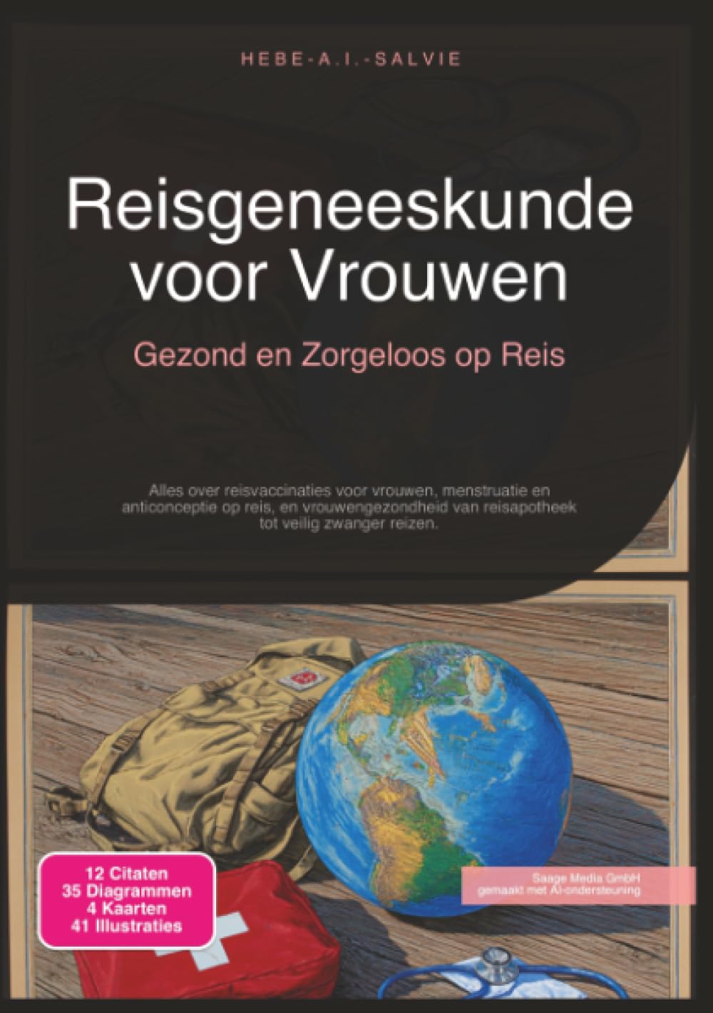 Reisgeneeskunde voor Vrouwen: Gezond en Zorgeloos op Reis (Gezondheid)