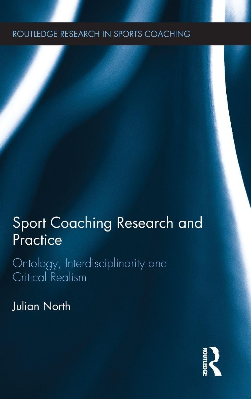 Sport Coaching Research and Practice (Routledge Research in Sports Coaching)      1st Edition