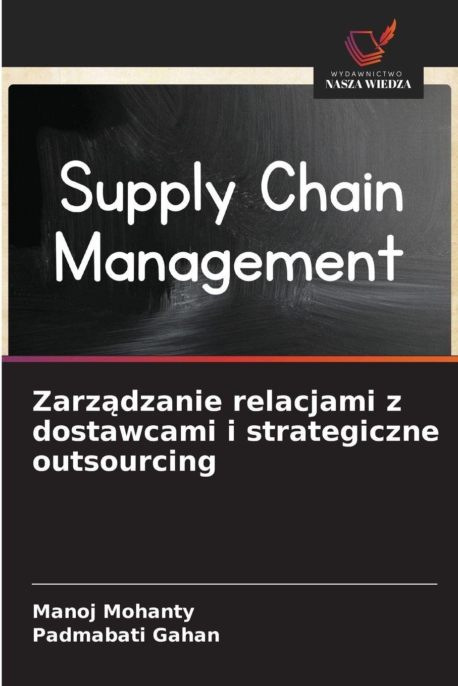 Zarządzanie relacjami z dostawcami i strategiczne outsourcing