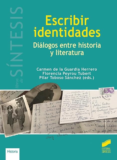 Portada de Escribir identidades. Diálogos entre historia y literatura