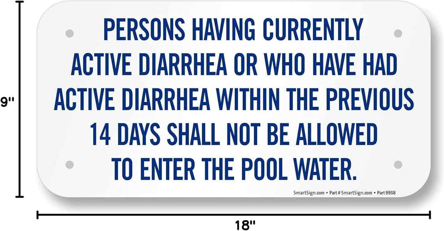 SmartSign 9 x 18 inch “Persons Having or Have Had Active Diarrhea Not Allowed In Pool Water” Metal Sign, 80 mil Laminated Rustproof Aluminum, Blue and White, Made in USA