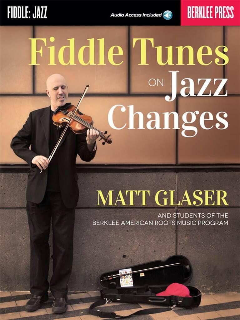 Fiddle Tunes on Jazz Changes. Nachschlagewerk. Enthält Online-Audio