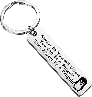 Penguin Gift Always Be Yourself Unless You Can Be A Penguin Keychain Penguin Theme Jewelry Funny Penguin Quote Gift