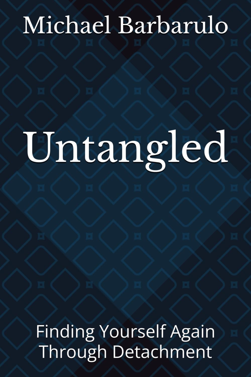 Untangled: Finding Yourself Again Through Detachment