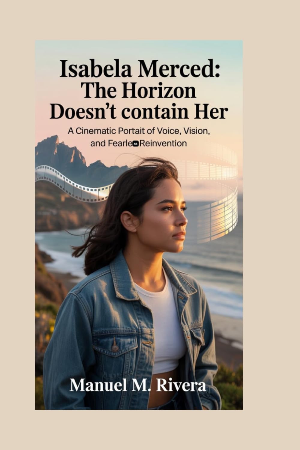 ISABELA MERCED: The Horizon Doesn’t Contain Her: A Cinematic Portrait of Voice, Vision, and Fearless Reinvention