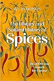  The History and Natural History of Spices: The 5,000-Year Search for Flavour