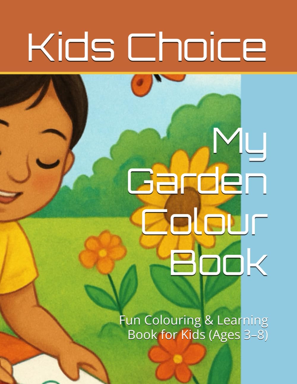 My Garden Colour Book: Fun Colouring & Learning Book for Kids (Ages 3–8)
