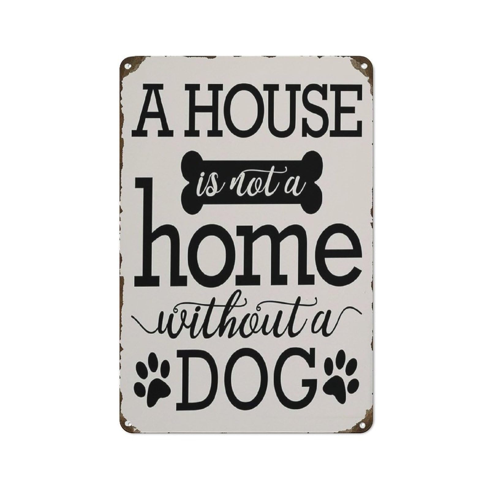 Pibonto Wall Art A House Is Not Home Without Dog Retro Vintage Metal Tin Signs Farm Decorative Country Decor Gift Cafes Pubs Club Plaque 5.5X8 Inch - Home Decor
