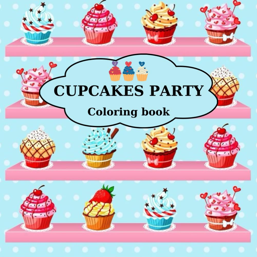 Cupcakes Party: Coloring book for kids with cupcakes