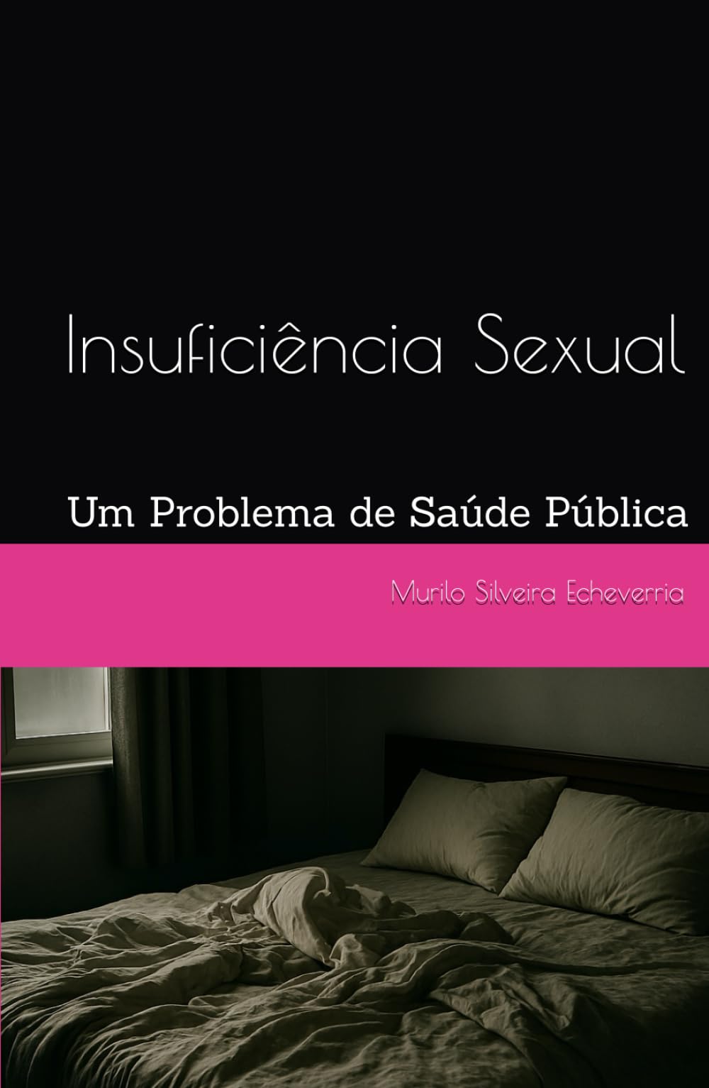 Insuficiência Sexual: Um Problema de Saúde Pública