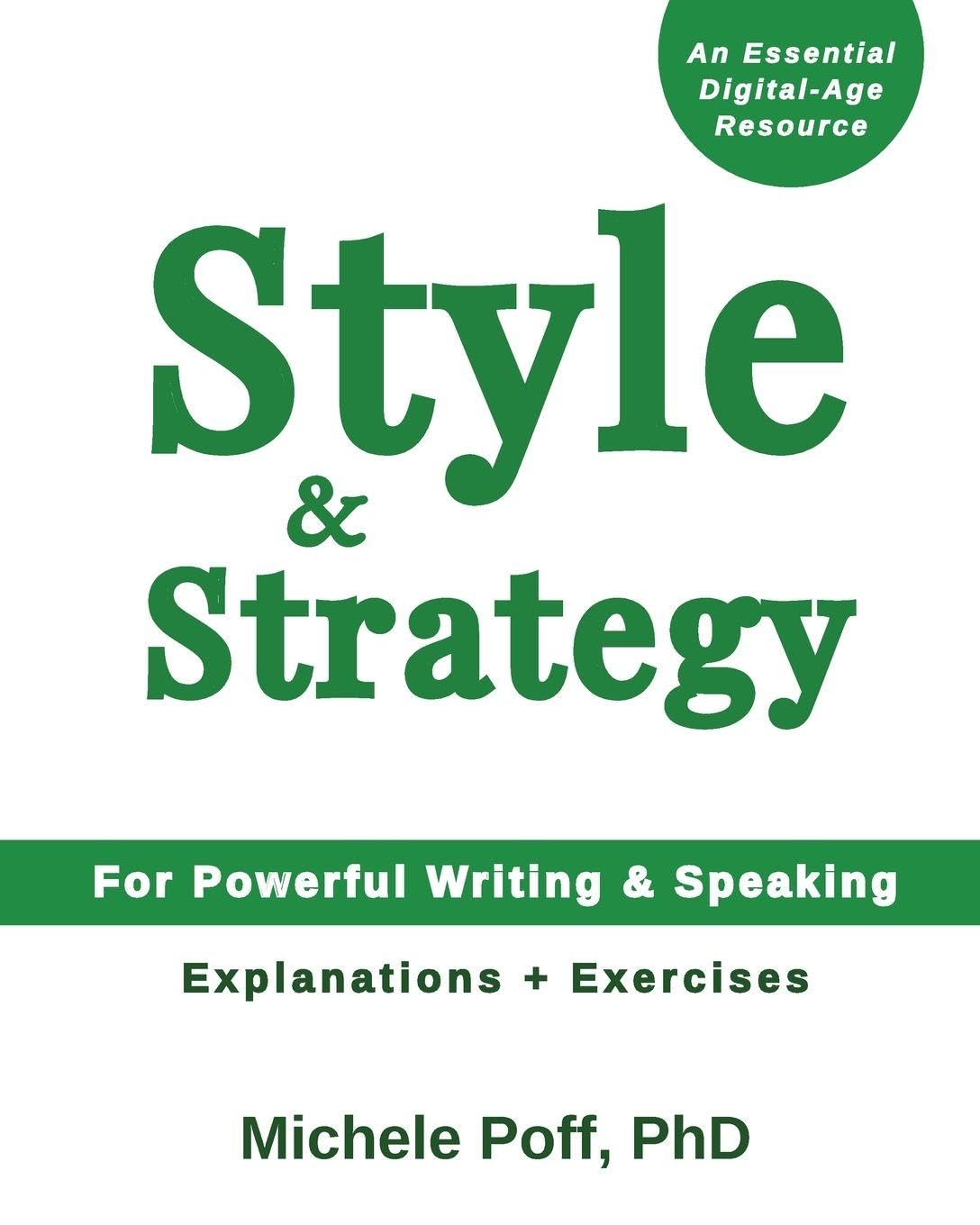 Style & Strategy: For Powerful Writing and Speaking