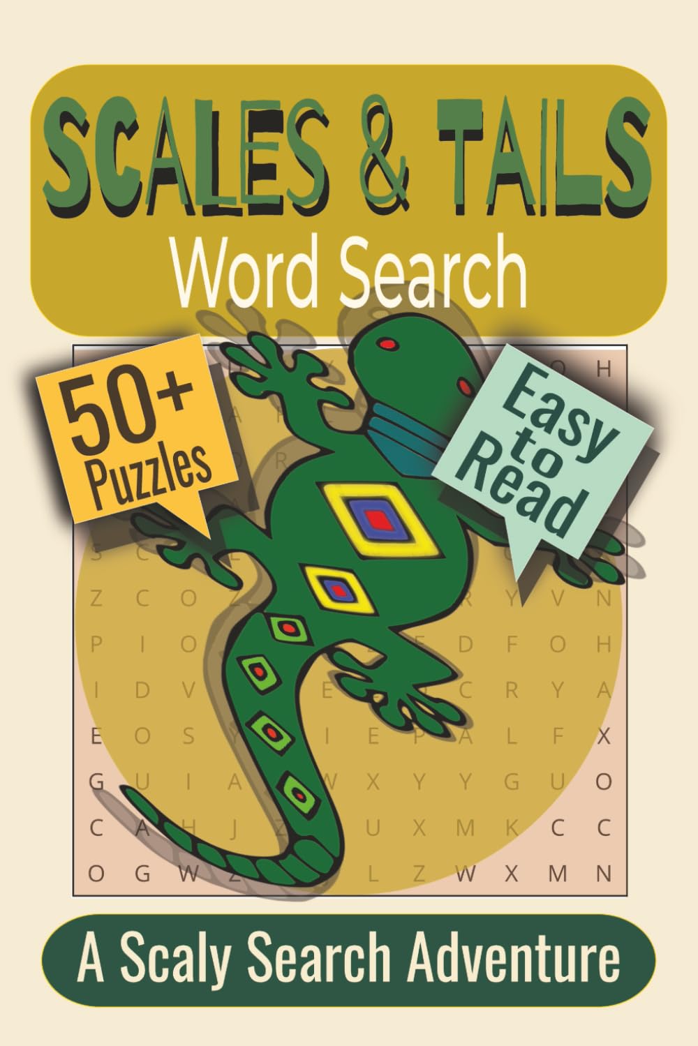 Scales & Tails Word Search Puzzle Book: Puzzles Featuring Reptiles, Amphibians, and Wild Habitats