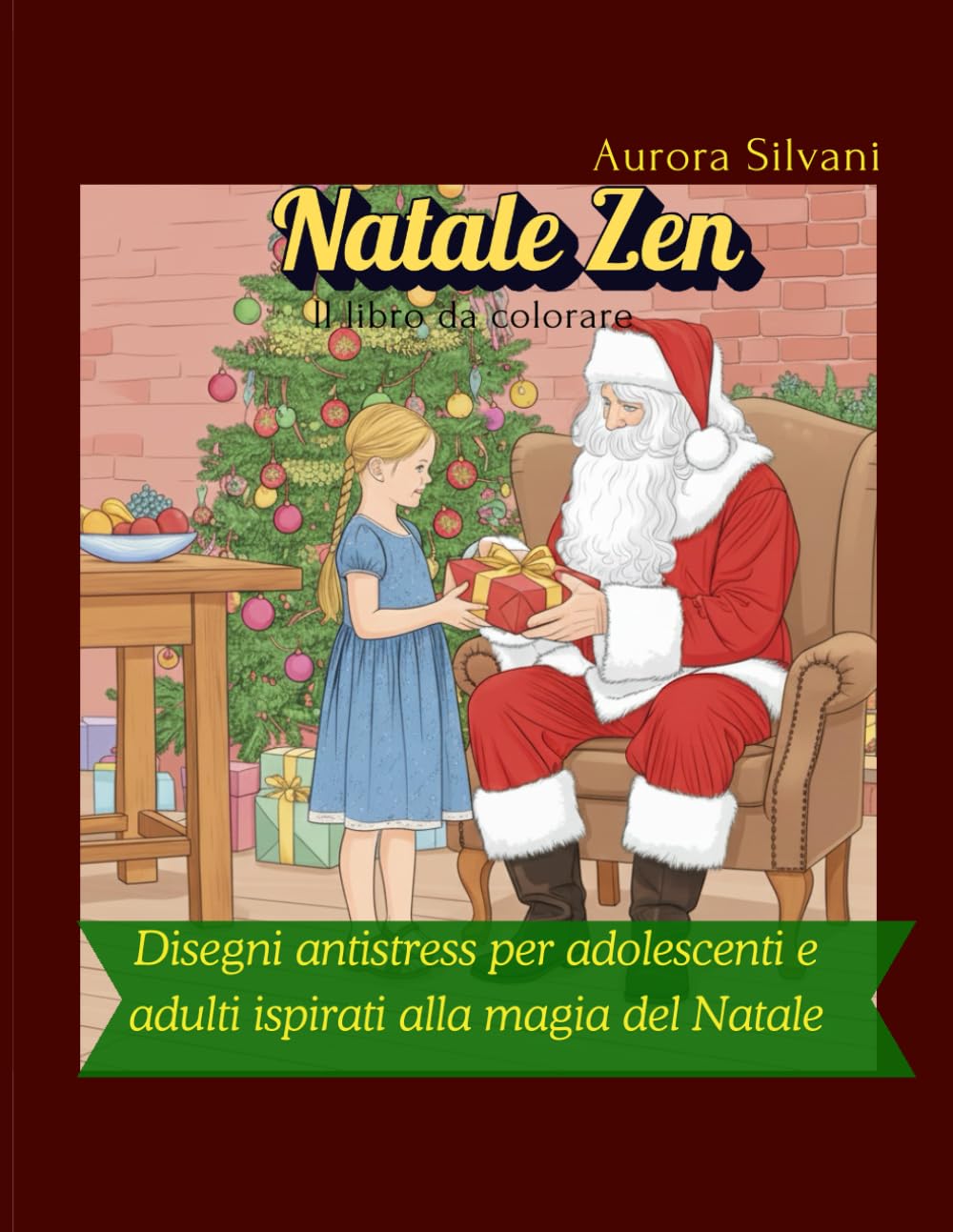 Natale Zen: Disegni antistress per adolescenti e adulti ispirati alla magia del Natale