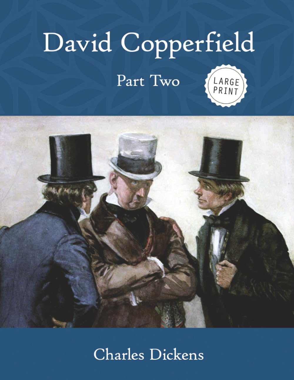 David Copperfield: Part Two (Large Print)