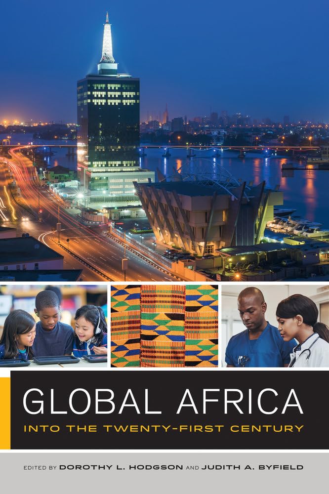 Global Africa: Into the Twenty-First Century (Global Square): 2