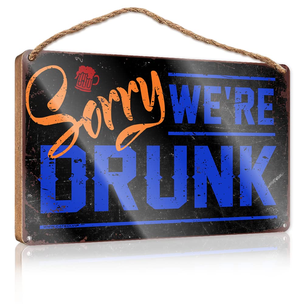 Front Door Wooden Sign Sorry We'Re Drunk Wooden Sign Hanging Decor Door Funny Room Signs(20X30CM)