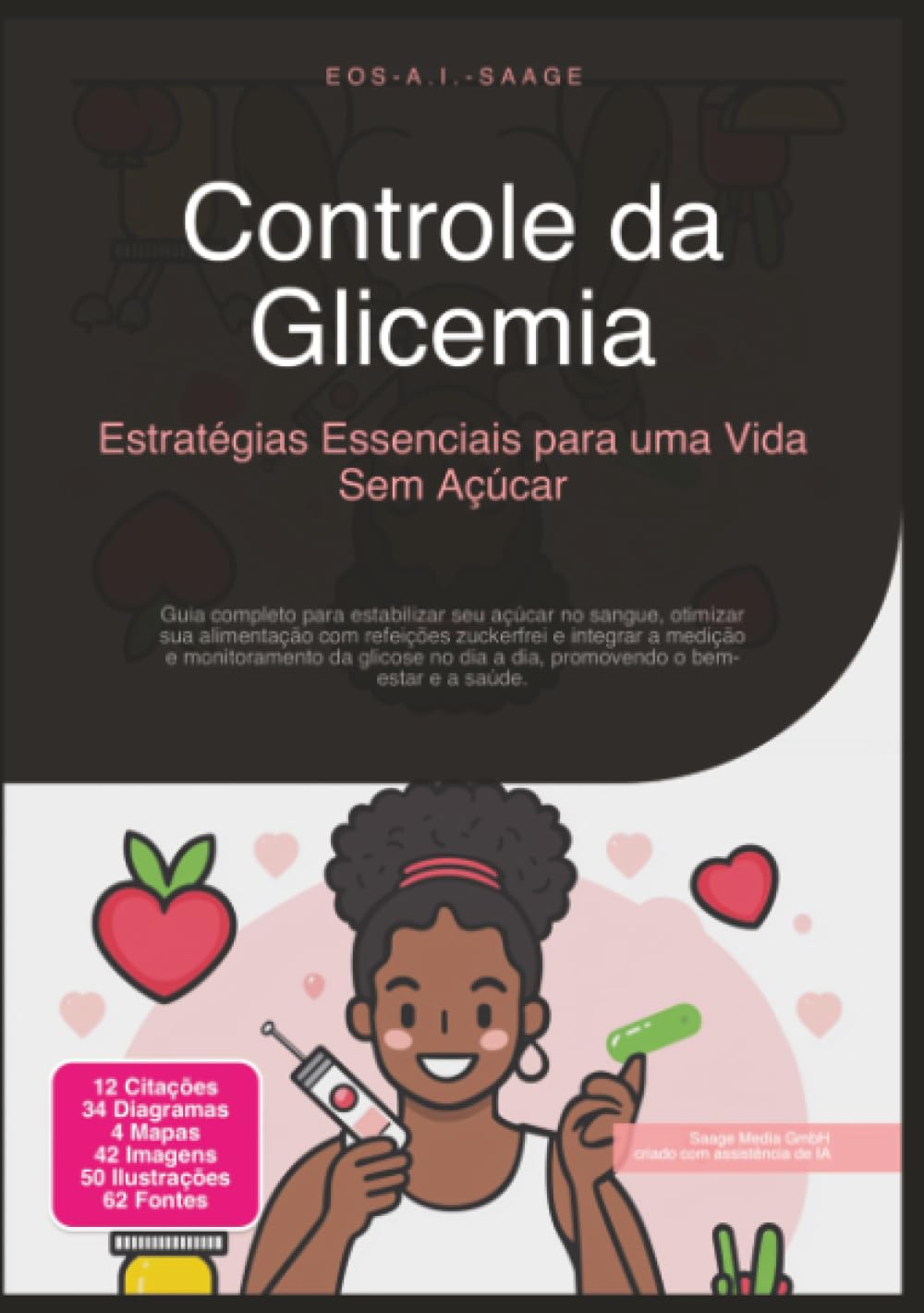 Saage Media Gmbh Controle Da Glicemia: Estratégias Essenciais Para Uma Vida Sem Açúcar