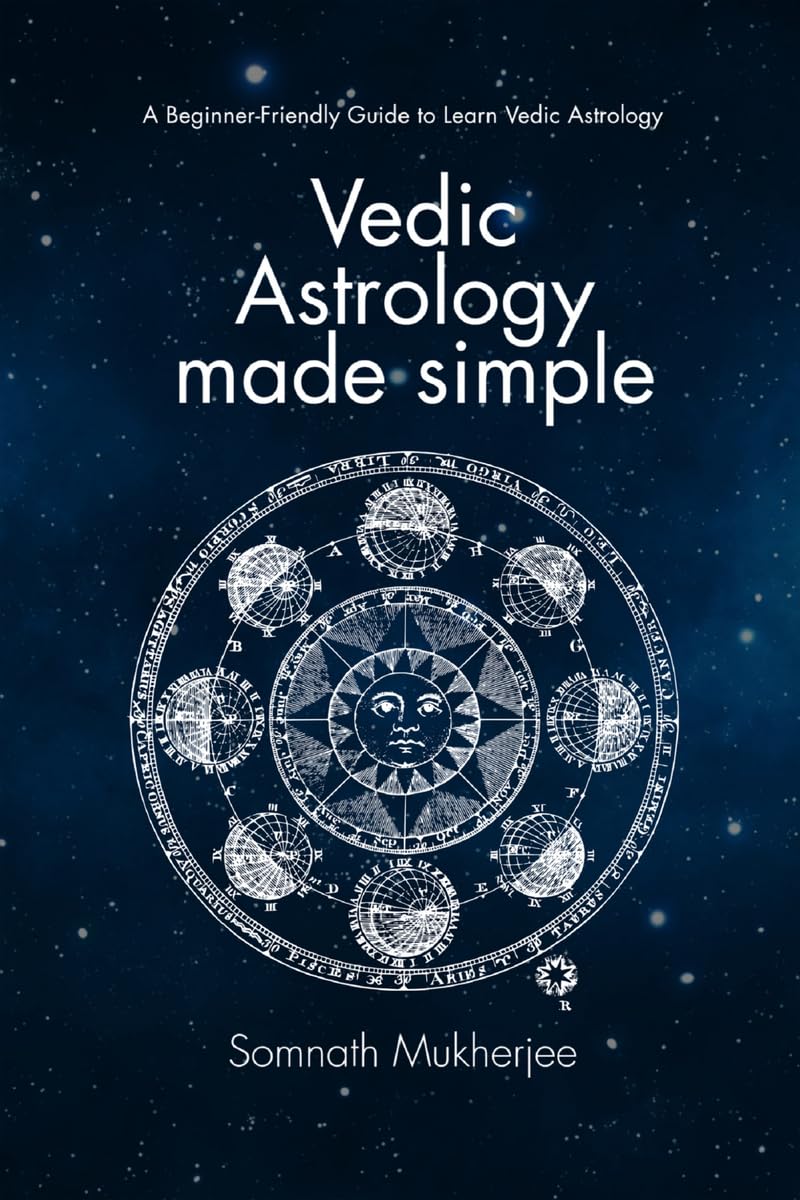 Vedic Astrology made simple: A Beginner-Friendly Guide to Learn Vedic Astrology