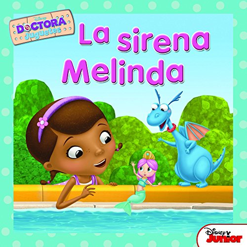 Doctora Juguetes. La sirena Melinda (Disney. Doctora Juguetes)