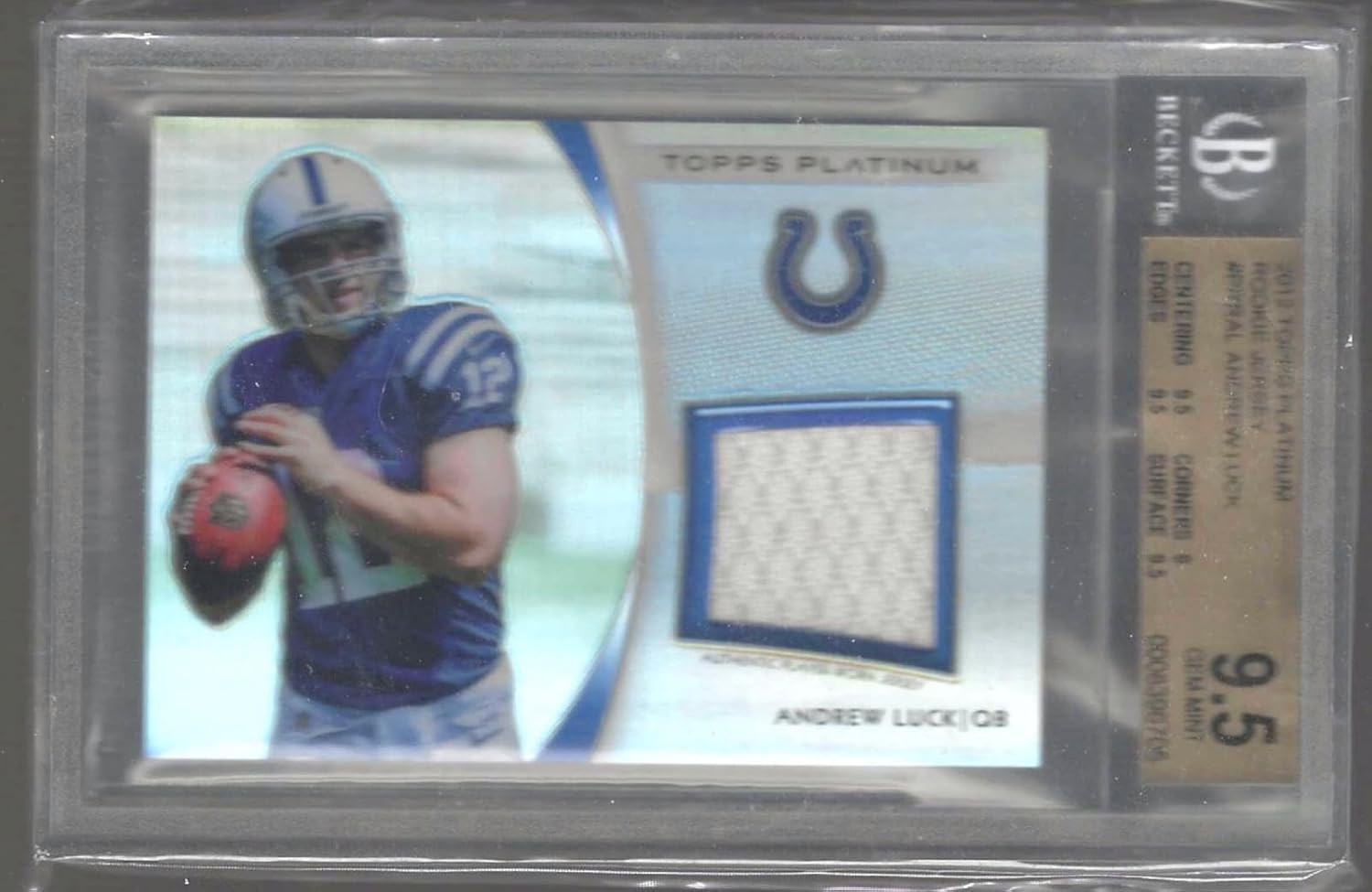 Andrew Luck 2012 Topps Platinum Rookie Refractor Patch Rc Bgs 9.5 Gem Mint Pop 6 - Football Cards